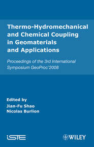 бесплатно читать книгу Thermo-Hydromechanical and Chemical Coupling in Geomaterials and Applications автора Jian-Fu Shao