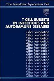 бесплатно читать книгу T Cell Subsets in Infectious and Autoimmune Diseases автора Gail Cardew