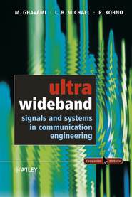 бесплатно читать книгу Ultra Wideband Signals and Systems in Communication Engineering автора Lachlan Michael