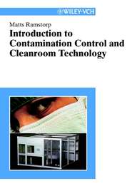 бесплатно читать книгу Introduction to Contamination Control and Cleanroom Technology автора 