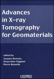 бесплатно читать книгу Advances in X-ray Tomography for Geomaterials автора Jacques Desrues