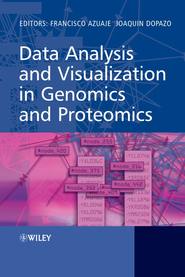 бесплатно читать книгу Data Analysis and Visualization in Genomics and Proteomics автора Francisco Azuaje