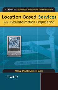 бесплатно читать книгу Location-Based Services and Geo-Information Engineering автора Allan Brimicombe