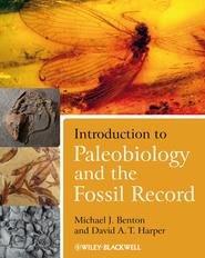 бесплатно читать книгу Introduction to Paleobiology and the Fossil Record автора Michael Benton