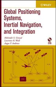 бесплатно читать книгу Global Positioning Systems, Inertial Navigation, and Integration автора Angus Andrews