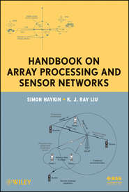 бесплатно читать книгу Handbook on Array Processing and Sensor Networks автора Simon Haykin