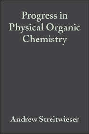 бесплатно читать книгу Progress in Physical Organic Chemistry, Volume 4 автора Andrew Streitwieser