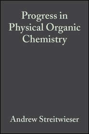 бесплатно читать книгу Progress in Physical Organic Chemistry, Volume 5 автора Andrew Streitwieser