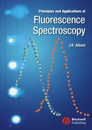 бесплатно читать книгу Principles and Applications of Fluorescence Spectroscopy автора 