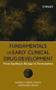 бесплатно читать книгу Fundamentals of Early Clinical Drug Development автора Stéphane Caron