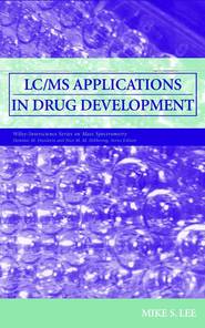 бесплатно читать книгу LC/MS Applications in Drug Development автора Mike Lee