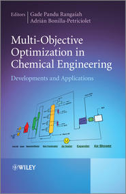 бесплатно читать книгу Multi-Objective Optimization in Chemical Engineering автора Adrian Bonilla-Petriciolet