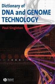 бесплатно читать книгу Dictionary of DNA and Genome Technology автора 