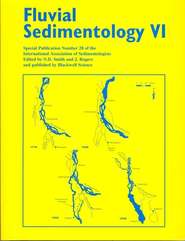 бесплатно читать книгу Fluvial Sedimentology VI (Special Publication 28 of the IAS) автора John Rogers