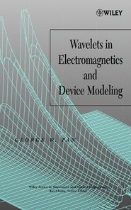 бесплатно читать книгу Wavelets in Electromagnetics and Device Modeling автора 