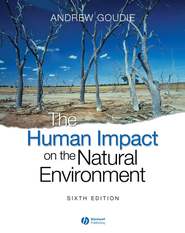 бесплатно читать книгу The Human Impact on the Natural Environment автора 