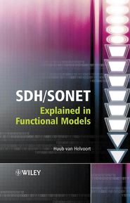 бесплатно читать книгу SDH / SONET Explained in Functional Models автора 