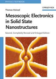 бесплатно читать книгу Mesoscopic Electronics in Solid State Nanostructures автора Thomas Heinzel