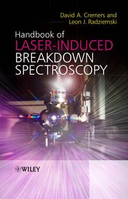 бесплатно читать книгу Handbook of Laser-Induced Breakdown Spectroscopy автора David Cremers