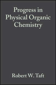 бесплатно читать книгу Progress in Physical Organic Chemistry автора Robert Taft