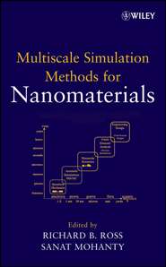бесплатно читать книгу Multiscale Simulation Methods for Nanomaterials автора Sanat Mohanty