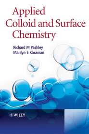 бесплатно читать книгу Applied Colloid and Surface Chemistry автора Richard Pashley
