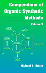 бесплатно читать книгу Compendium of Organic Synthetic Methods автора Michael B. Smith