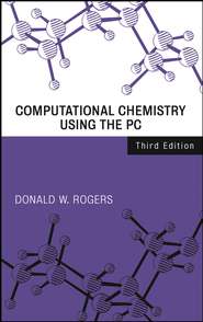 бесплатно читать книгу Computational Chemistry Using the PC автора Donald Rogers