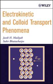 бесплатно читать книгу Electrokinetic and Colloid Transport Phenomena автора Subir Bhattacharjee