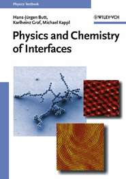 бесплатно читать книгу Physics and Chemistry of Interfaces автора Karlheinz Graf