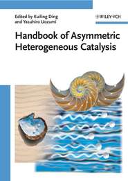 бесплатно читать книгу Handbook of Asymmetric Heterogeneous Catalysis автора Kuiling Ding