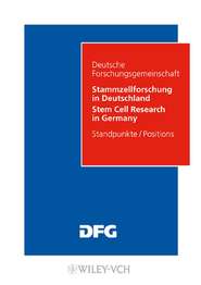 бесплатно читать книгу Stammzellforschung in Deutschland. Möglichkeiten und Perspektiven автора  Senatskommission für Grundsatzfragen der Genforschung