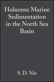 бесплатно читать книгу Holocene Marine Sedimentation in the North Sea Basin (Special Publication 5 of the IAS) автора S. Nio