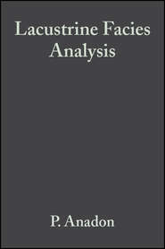 бесплатно читать книгу Lacustrine Facies Analysis (Special Publication 13 of the IAS) автора P. Anadon