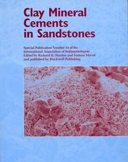 бесплатно читать книгу Clay Mineral Cements in Sandstones (Special Publication 34 of the IAS) автора Sadoon Morad
