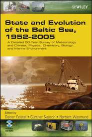 бесплатно читать книгу State and Evolution of the Baltic Sea, 1952-2005 автора Rainer Feistel