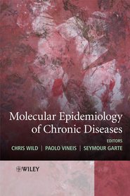 бесплатно читать книгу Molecular Epidemiology of Chronic Diseases автора Chris Wild