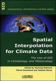 бесплатно читать книгу Spatial Interpolation for Climate Data автора Hartwig Dobesch