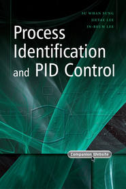 бесплатно читать книгу Process Identification and PID Control автора Jietae Lee
