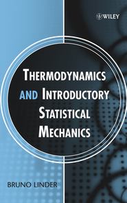 бесплатно читать книгу Thermodynamics and Introductory Statistical Mechanics автора Bruno Linder