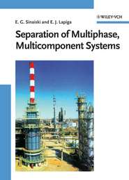 бесплатно читать книгу Separation of Multiphase, Multicomponent Systems автора Eugeniy Lapiga