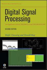 бесплатно читать книгу Digital Signal Processing and Applications with the TMS320C6713 and TMS320C6416 DSK автора Rulph Chassaing