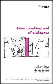 бесплатно читать книгу Acoustic Echo and Noise Control автора Gerhard Schmidt