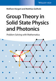 бесплатно читать книгу Group Theory in Solid State Physics and Photonics автора Wolfram Hergert