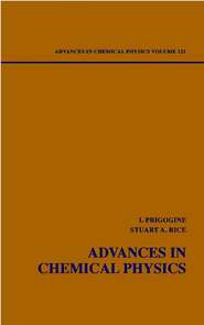 бесплатно читать книгу Advances in Chemical Physics. Volume 121 автора Ilya Prigogine