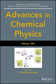 бесплатно читать книгу Advances in Chemical Physics. Volume 163 автора Stuart A. Rice