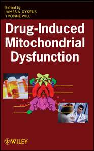 бесплатно читать книгу Drug-Induced Mitochondrial Dysfunction автора Yvonne Will