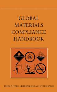 бесплатно читать книгу Global Materials Compliance Handbook автора John Phyper