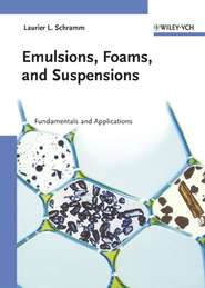 бесплатно читать книгу Emulsions, Foams, and Suspensions автора Laurier Schramm