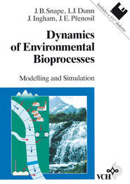 бесплатно читать книгу Dynamics of Environmental Bioprocesses автора John Ingham